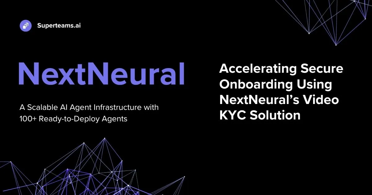 Accelerating Secure Onboarding Using NextNeural’s Video KYC Solution