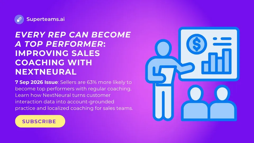 Newsletter 7 September 2026 - Every Rep Can Become a Top Performer: Improving Sales Coaching with NextNeural
