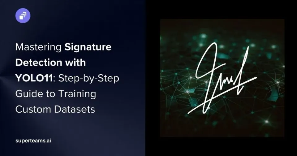 Mastering Signature Detection with YOLO11: A Step-by-Step Guide to Training Custom Datasets