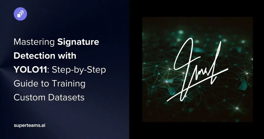 Mastering Signature Detection with YOLO11: A Step-by-Step Guide to Training Custom Datasets