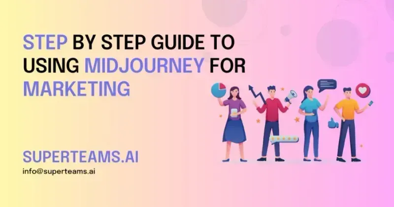 Step by Step Guide to Using Midjourney for Marketing