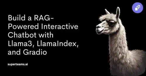 How to Build a RAG-Powered Interactive Chatbot with Llama3, LlamaIndex, and Gradio