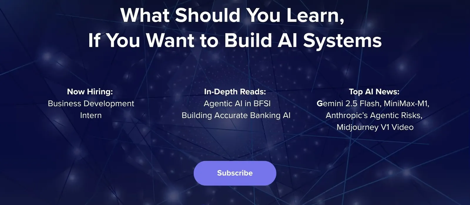Newsletter Issue June 2025: What Should You Learn, If You Want to Build AI Systems