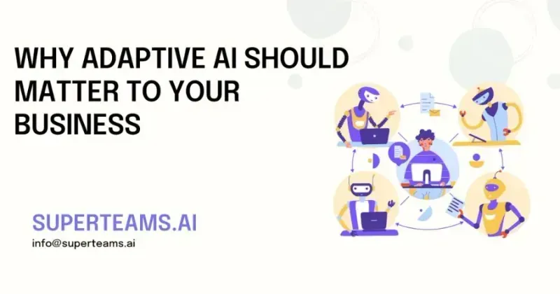 Why Adaptive AI Should Matter to Your Business
